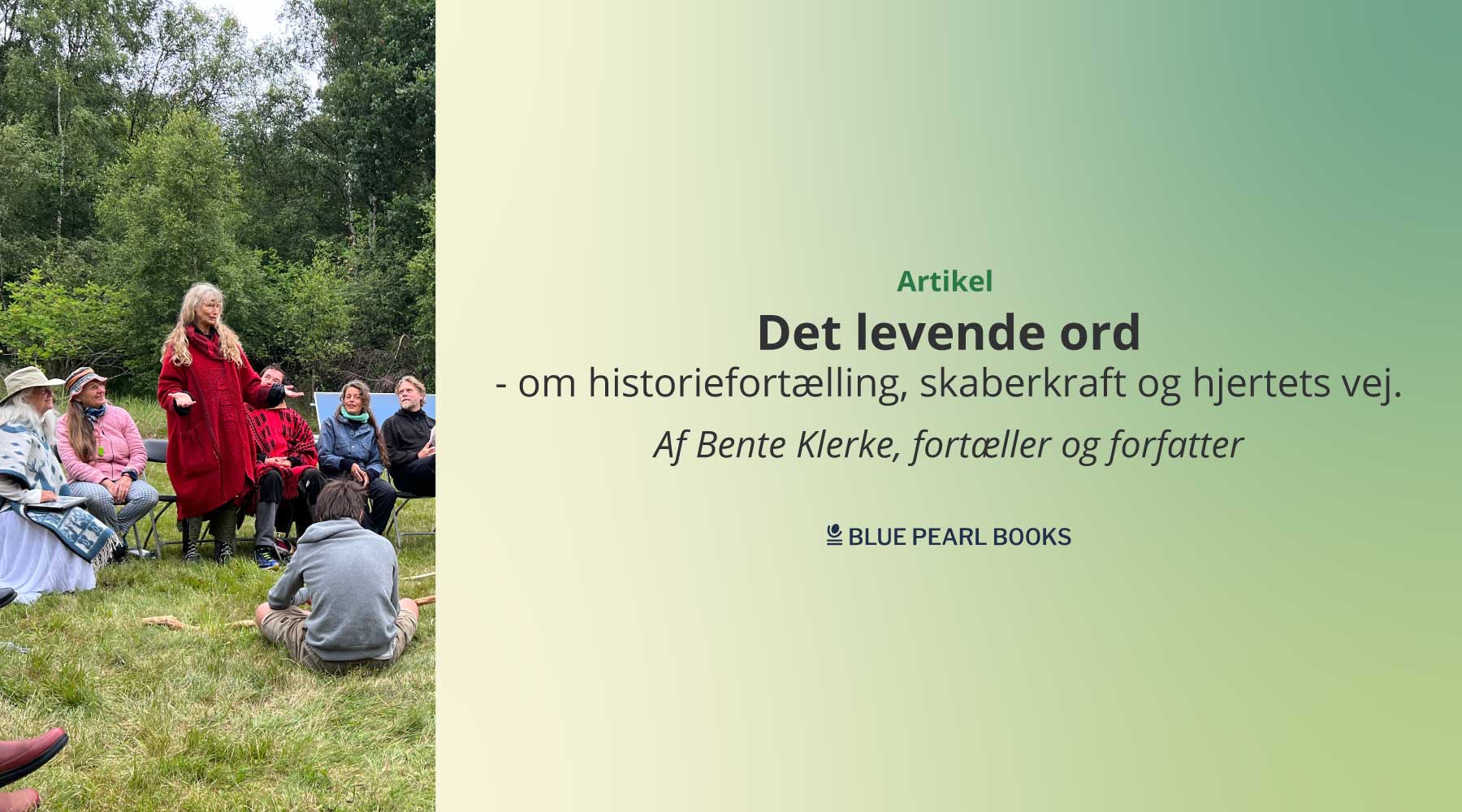 Det levende ord - om historiefortælling, skaberkraft og hjertets vej.