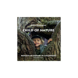 Child of Nature - Benefits of Nature in Childhood